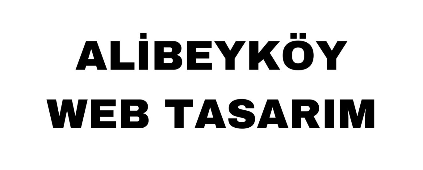 Alibeyköy Web Tasarım
